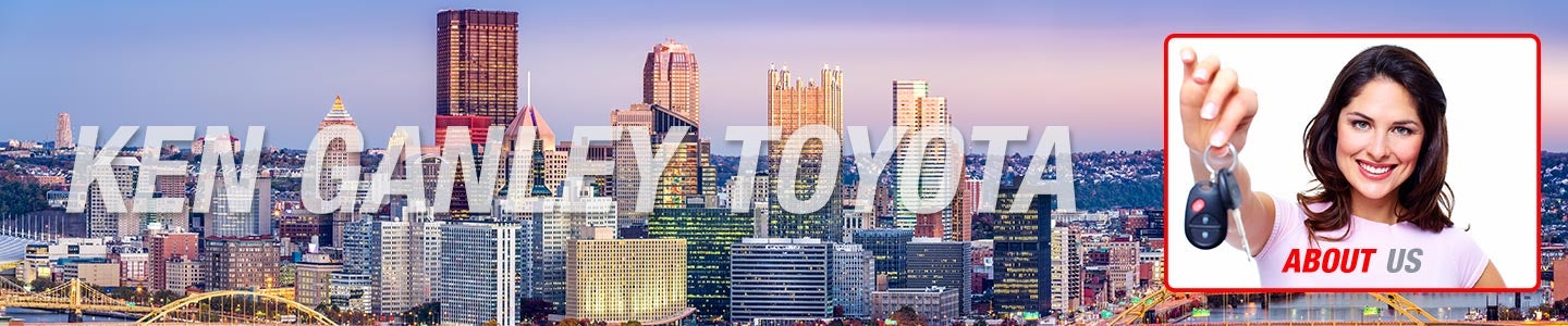About Us | Ken Ganley Toyota PA in Pleasant Hills PA